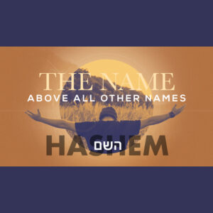 The Name Above All Other Names Teaching Series
