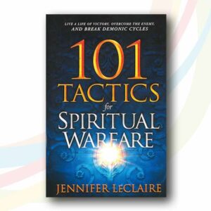 101 Tactics for Spiritual Warfare